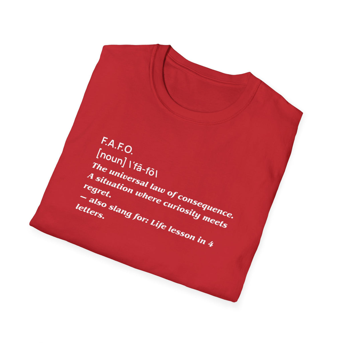FAFO Unisex T-Shirt