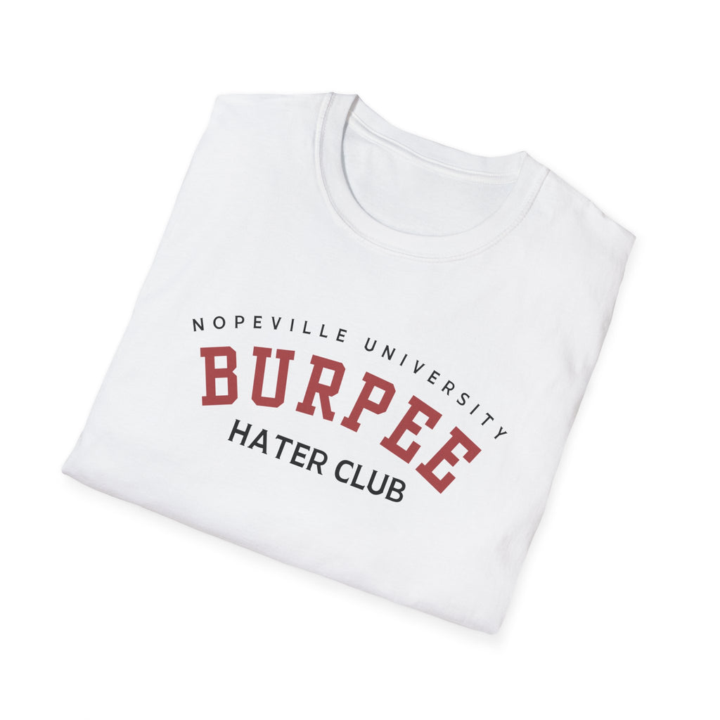 Burpee Hater Club Unisex Tshirt