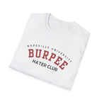 Burpee Hater Club Unisex Tshirt