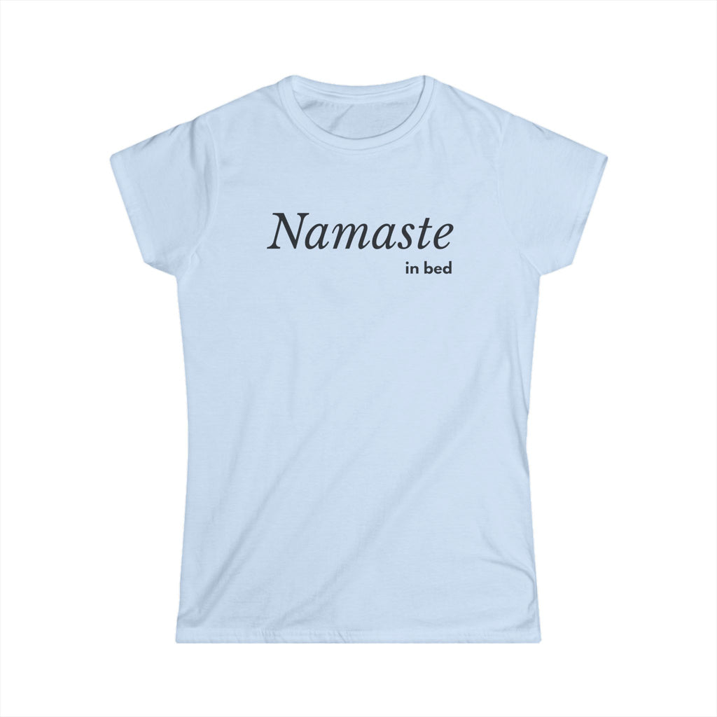 Namaste in Bed Women's Tshirt