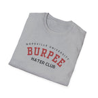Burpee Hater Club Unisex Tshirt