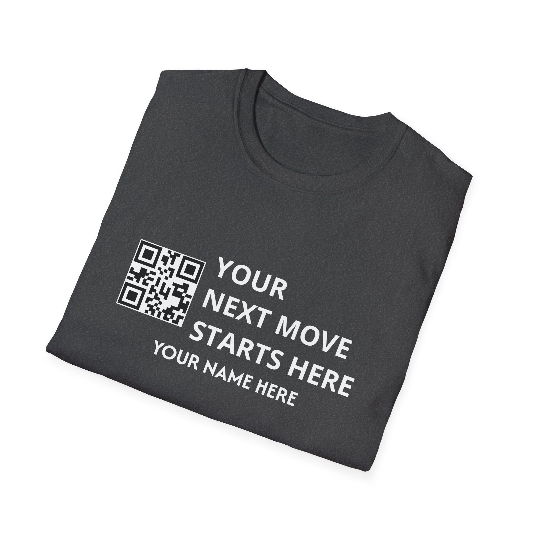 Your Next Move Starts here QR code Customized Real Estate T-shirt