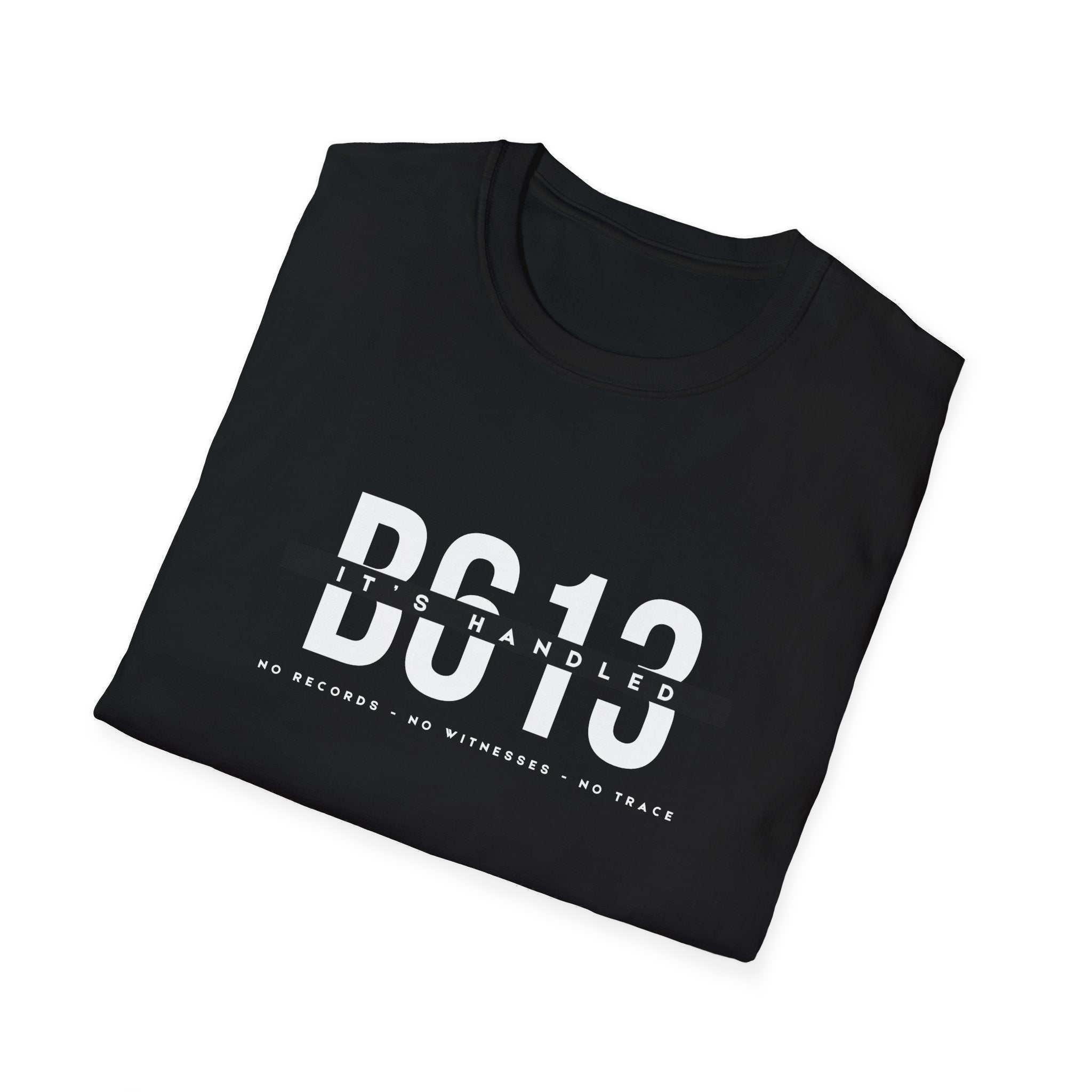 B613 Its Handled Unisex Shirt