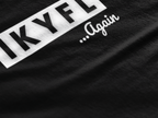 IKYFL Again Unisex Cotton Tshirt