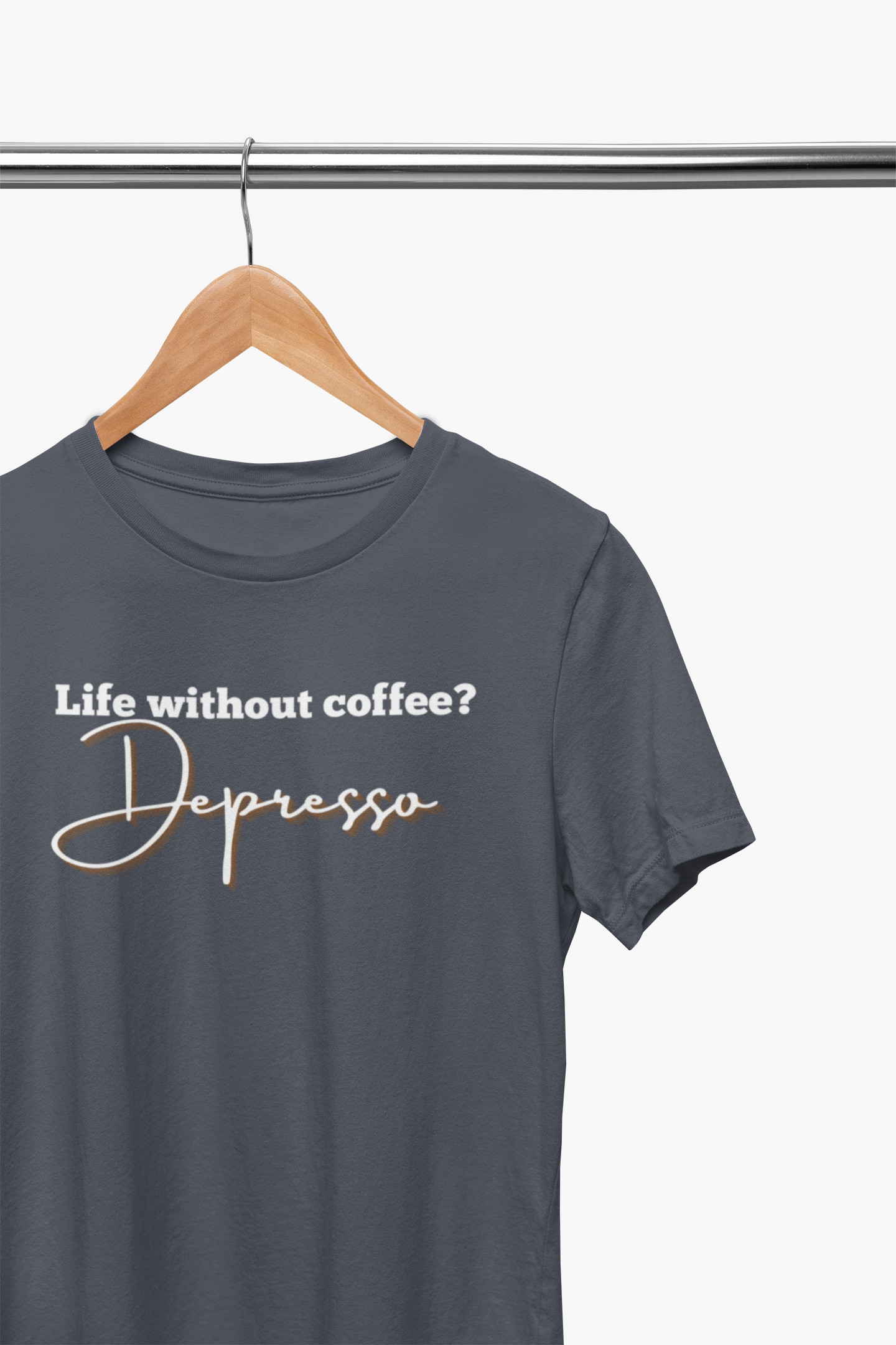 Life Without Coffee Is Depresso Unisex T-Shirt