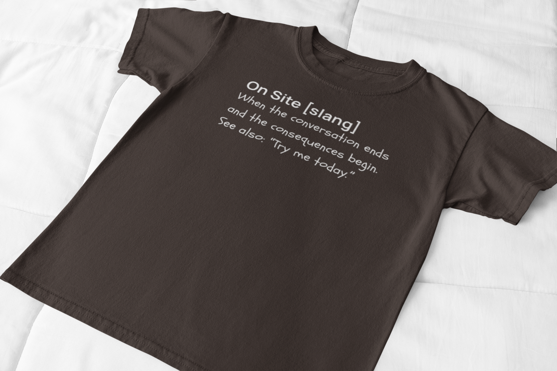 "On Site" Unisex T-Shirt