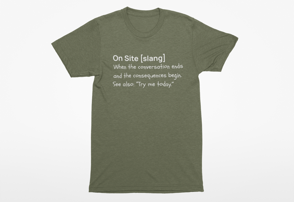 "On Site" Unisex T-Shirt