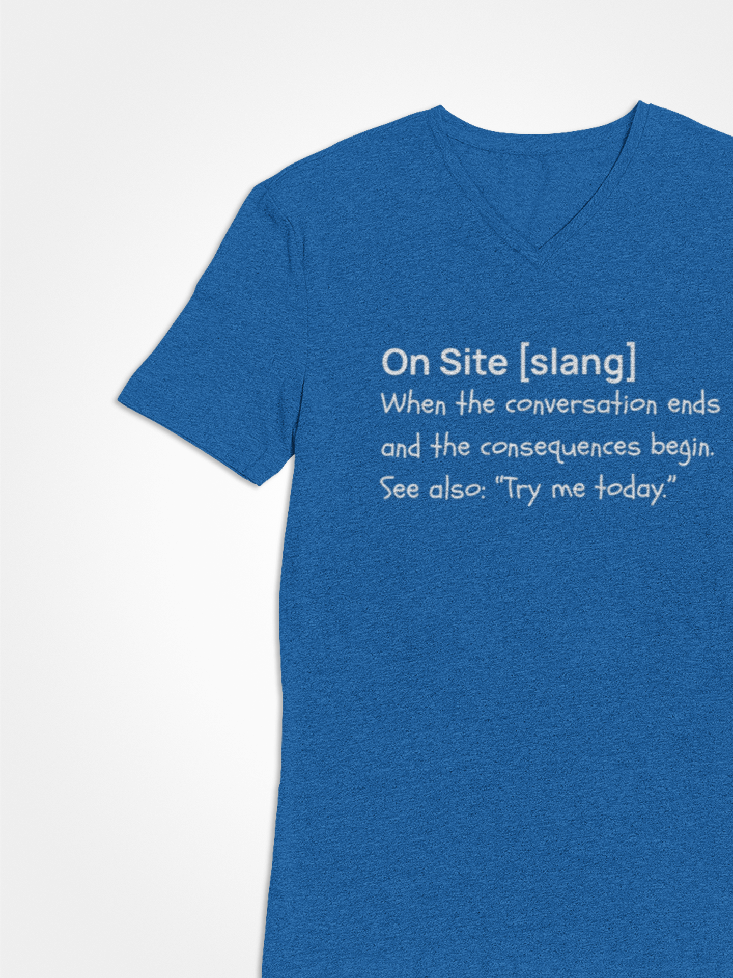 "On Site" Unisex T-Shirt
