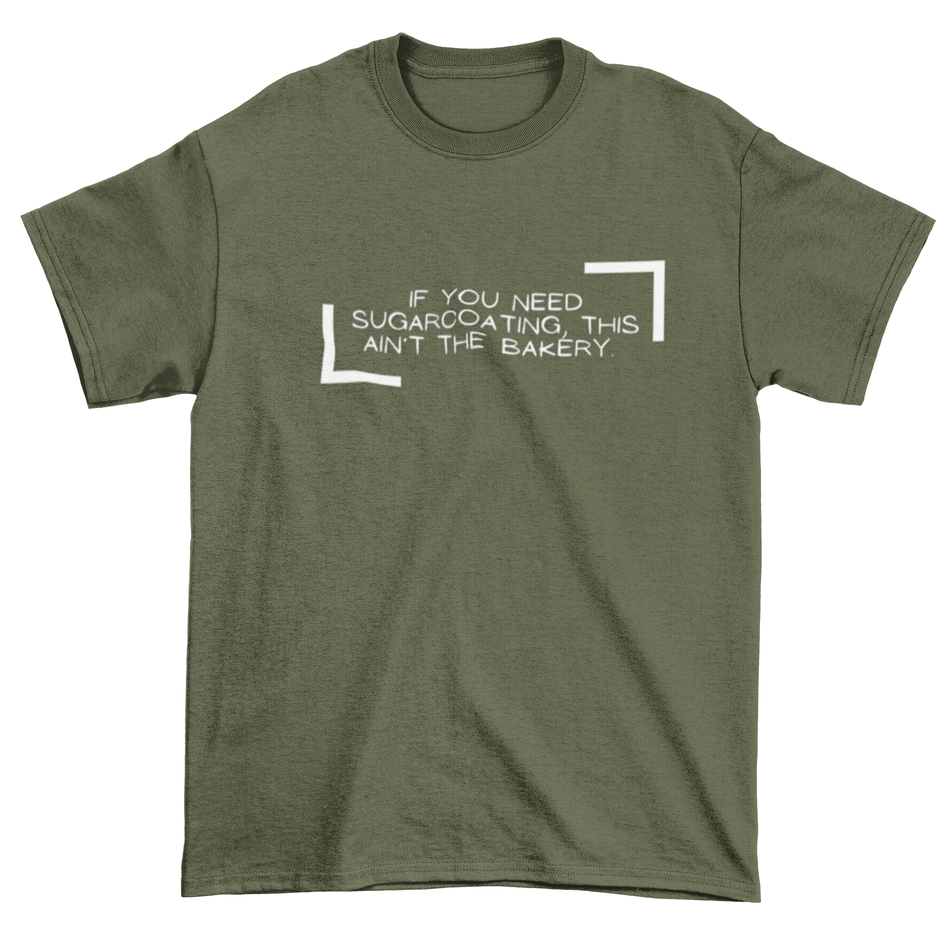 If You Need Sugarcoating This Ain't The Bakery Unisex Tshirt