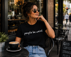People Be Weird T-Shirt
