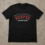 Burpee Hater Club Unisex Tshirt