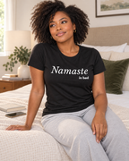 Namaste in Bed Women's Tshirt