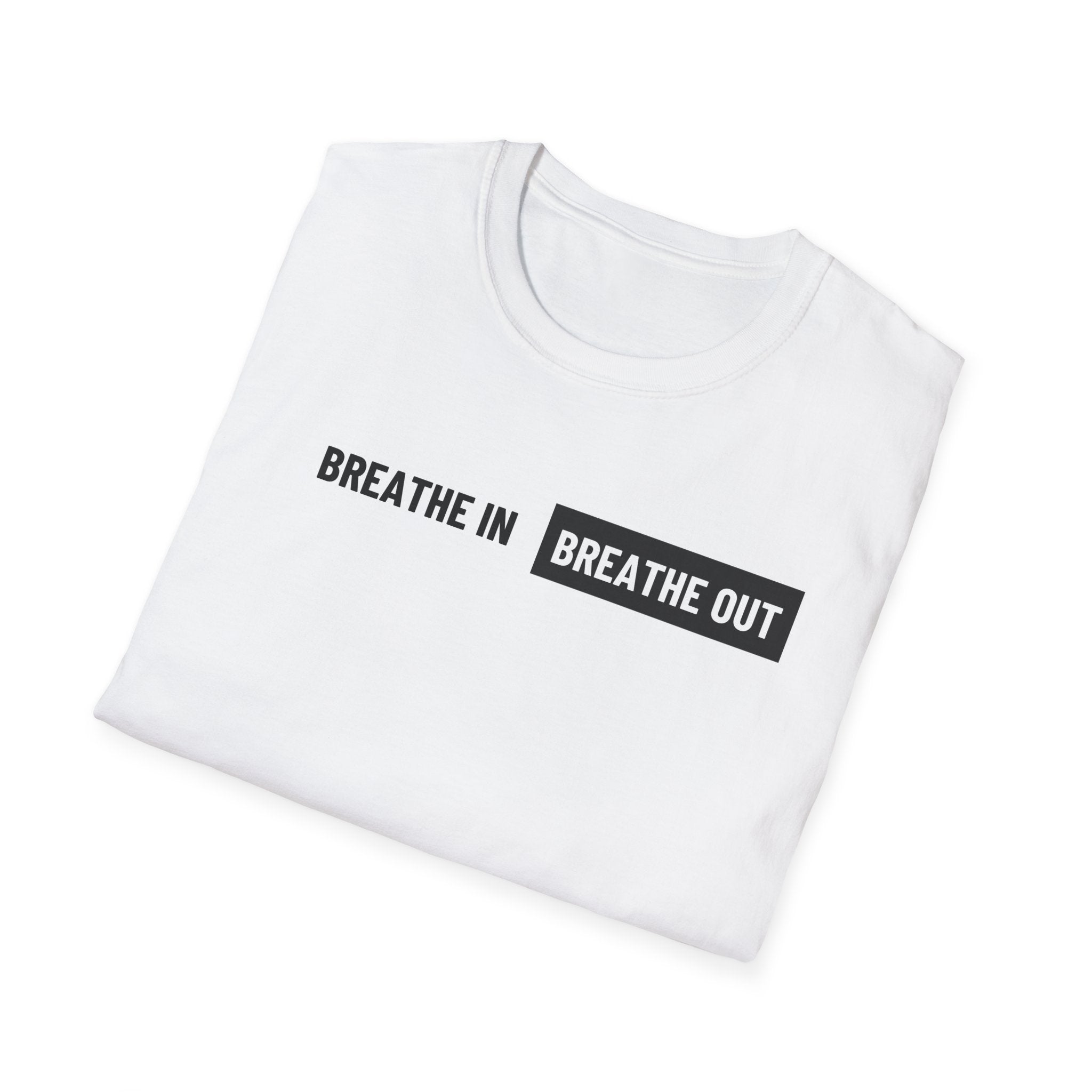 Breathe In Breathe Out Shirt