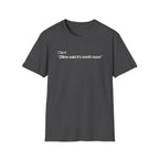 Zillow Said It's Worth More Real Estate T-Shirt