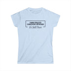 I Was Told To Check My Attitude It's Still There T-Shirt