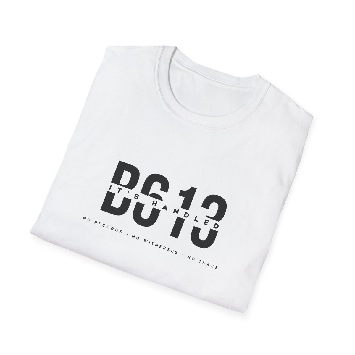 B613 Its Handled Unisex Shirt