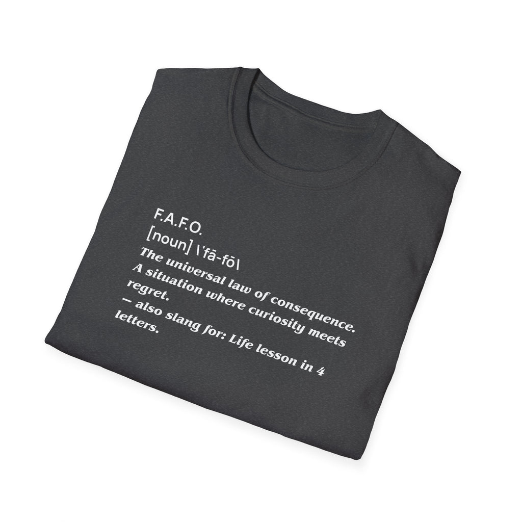 FAFO Unisex T-Shirt