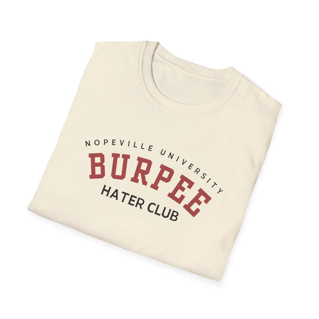 Burpee Hater Club Unisex Tshirt