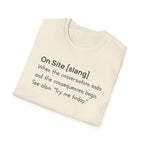 "On Site" Unisex T-Shirt