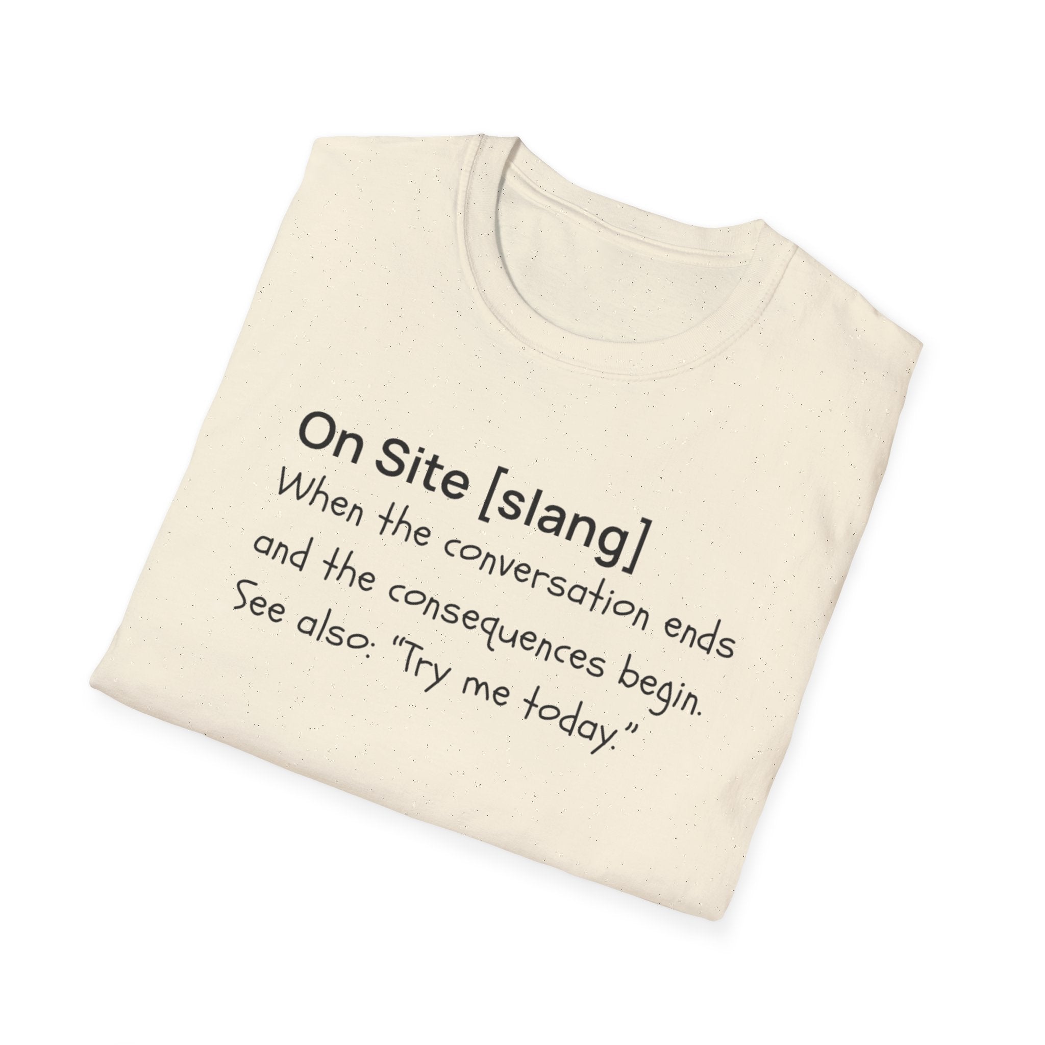 "On Site" Unisex T-Shirt