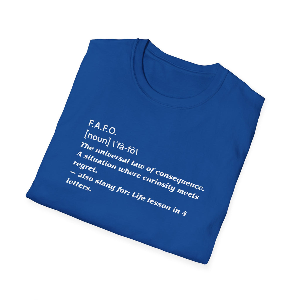 FAFO Unisex T-Shirt